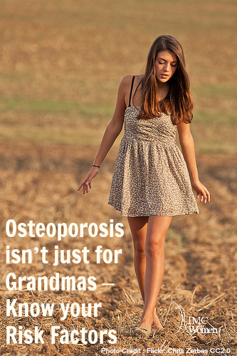 osteoporosis isn't just for grandmas, know your risk